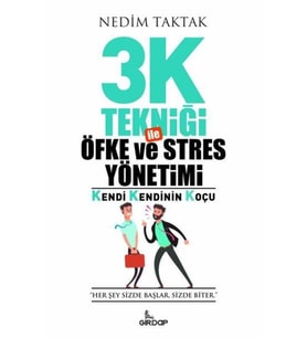 3K Tekniği İle Öfke ve Stres Yönetimi