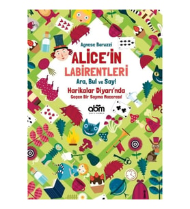 Alice’in Labirentleri - Ara, Bul ve Say! - Agnese Baruzzi