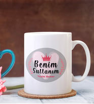 Kişiye Özel Benim Sultanım Tasarımlı Kupa (Beyaz)