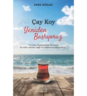 Çay Koy Yeniden Başlıyoruz