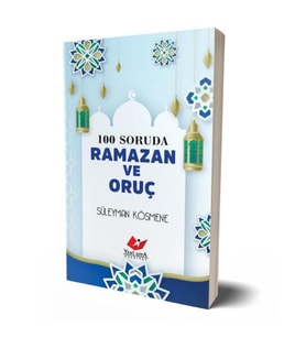 100 Soruda Ramazan ve Oruç