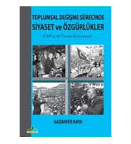 Toplumsal Değişme Sürecinde Siyaset ve Özgürlükler