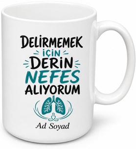 Delirmemek İçin Derin Nefes Alıyorum Esprili Kupa Bardak Hediye