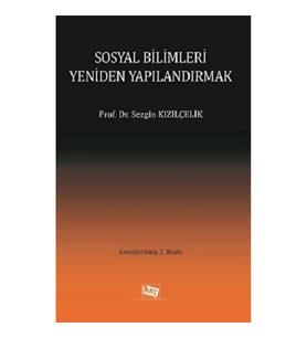 Sosyal Bilimleri Yeniden Yapılandırmak