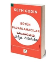Bütün Pazarlamacılar Yalancıdır Hikaye Anlatır