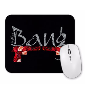 Bang Mouse Pad
