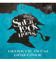 Sherlk Holmes - Dedektif Ölüm Döşeğinde