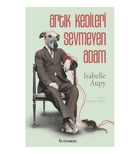 Artık Kedileri Sevmeyen Adam