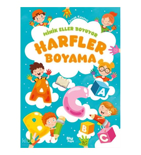 Minik Eller Boyuyor - Harfler Boyama Kitabı (Örnek Resimli)