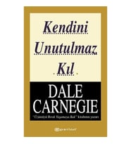 Kendini Unutulmaz Kıl