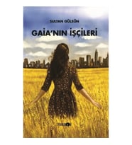 Gaia’nın İşçileri