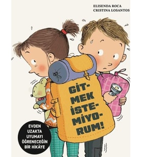 Gitmek İstemiyorum!