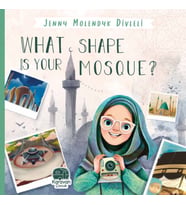 What Shape Is Your Mosque?, Jenny Molendyk Divleli