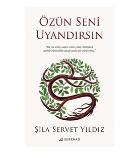 Özün Seni Uyandırsın