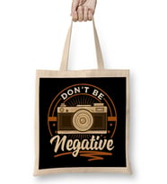 Cute Dont Be Negative Funny Camera Pun Photography Bez Çanta Uzun Saplı