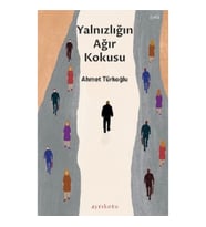 Yalnızlığın Ağır Kokusu
