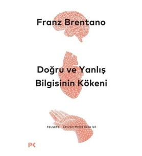 Doğru ve Yanlış Bilgisinin Kökeni