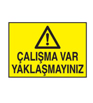 Çalışma Var Yaklaşmayınız Metal Uyarı Levhası