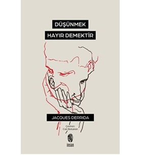Düşünmek, Hayır Demektir