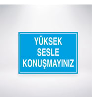 Yüksek Sesle Konuşmayınız