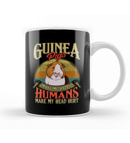 Guinea Pigs Make Me Happy Humans Make My Head Hurt Kupa Bardak Porselen