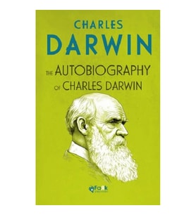The Autobiography Of Charles Darwin