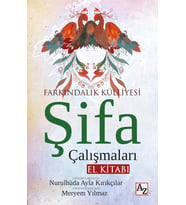 Farkındalık Külliyesi Şifa Çalışmaları El Kitabı-Meryem Yılmaz, Ayla Kırıkçılar