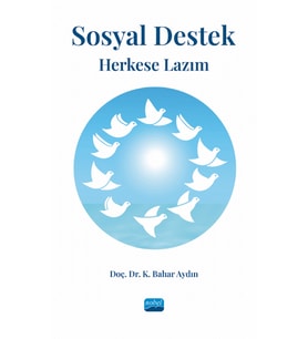 SOSYAL DESTEK: Herkese Lazım
