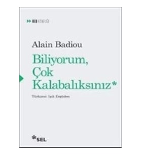 Biliyorum Çok Kalabalıksınız