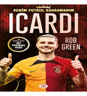 Icardı – Benim Futbol Kahramanım