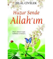 Huzur Sende Allah’ım