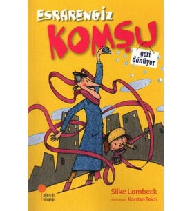 Esrarengiz Komşu Geri Dönüyor