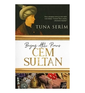 Beyaz Atlı Prens Cem Sultan