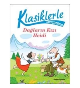 Klasiklerle Tanışıyorum Dağların Kızı Heidi