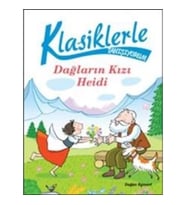 Klasiklerle Tanışıyorum Dağların Kızı Heidi