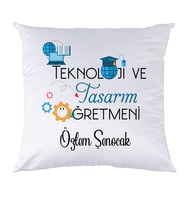 Teknoloji ve Tasarım Öğretmenine Öğretmenler Günü Hediyesi İsimli Yastık