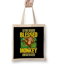 Cute & Funny Cute Stressed Blessed Monkey Obsessed Bez Çanta Uzun Saplı