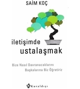 Ustalaşmak: Bize Nasıl Davranacaklarını Başkalarına Biz Öğretiriz