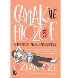 Çaylak İle Filozof 5- Şüphelerin Alaca Karanlığında