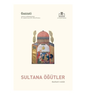 Nasihatül Mülûk - Sultana Öğütler