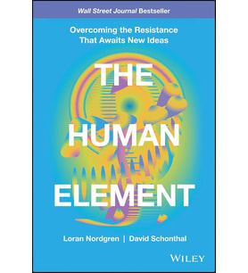 The Human Element: Overcoming The Resistance That Awaits New Ideas (Krem)
