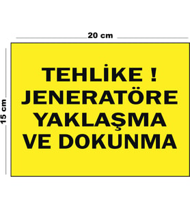 Metal Tehlike Jeneratöre Yaklaşma Ve Dokunma 15 cm x 20 cm Uyarı Levhası Yönlendirme Tabelası