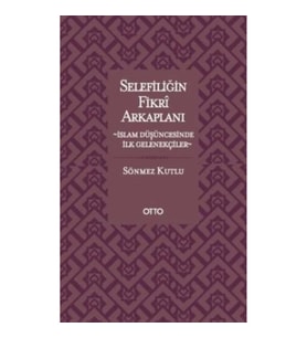 Selefiliğin Fikri Arkaplanı