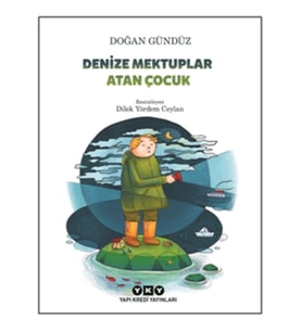 Denize Mektuplar Atan Çocuk