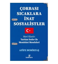 Çorbası Sıcaklara İnat Sosyalistler