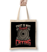 Funny That Is Not Sweat It Is My Body Crying Gym Bez Çanta Uzun Saplı