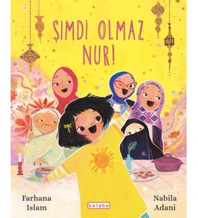 Şimdi Olmaz Nur!