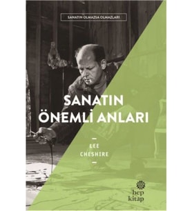 Sanatın Önemli Anıları - Sanatın Olmazsa Olmazları