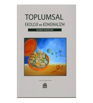 Toplumsal Ekoloji ve Komünalizm