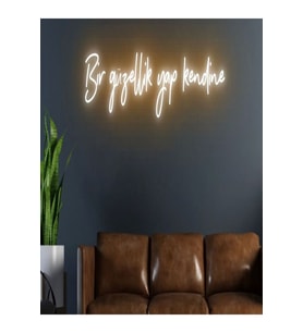 Bir Güzellik Yap Kendine Yazılı Neon Tabela